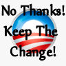 No Thanks! Keep the Change!